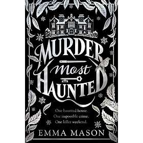 Murder Most Haunted