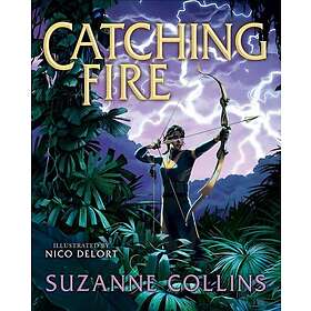 Catching Fire: Illustrated Edition