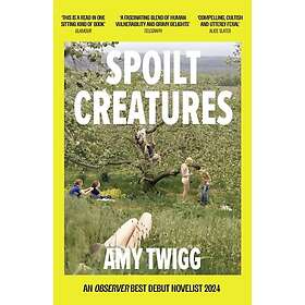 Spoilt Creatures An Observer Debut of 2024 'compelling, cultish and utterly fera