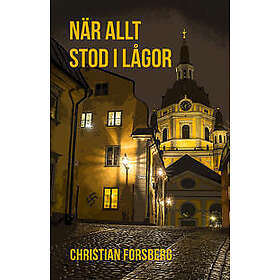 När allt stod i lågor