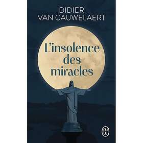 L'insolence des miracles