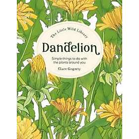The Little Wild Library: Dandelion