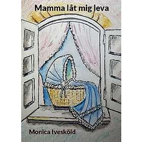 Mamma låt mig leva
