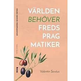 Världen behöver fredspragmatiker