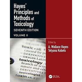 Hayes' Principles and Methods of Toxicology