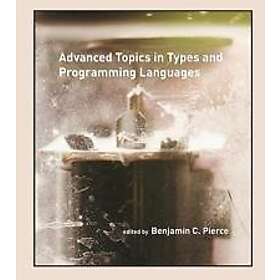 Advanced Topics in Types and Programming Languages