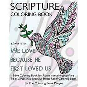 Scripture Coloring Book: Bible Coloring Book for Adults containing uplifting Bible Verses in a Beautiful Stress Relief Coloring Book