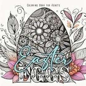 Easter Eggs Coloring Book for Adults