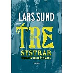Tre systrar och en berättare