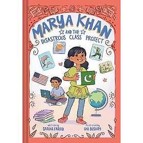 Marya Khan and the Disastrous Class Project (Marya Khan #5)