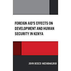 Foreign Aid's Effects on Development and Human Security in Kenya