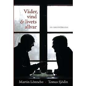 Väder, vind och livets allvar en brevväxling, Nyutgåva