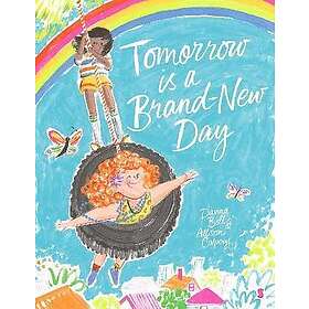 Scribe Publications Tomorrow is a Brand-New Day (inbunden, eng)