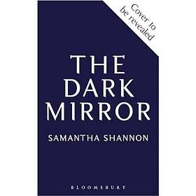 Samantha Shannon The Dark Mirror (inbunden, eng)