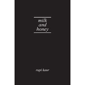 Rupi Kaur Milk and Honey (inbunden, eng)