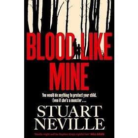 Stuart Neville Blood Like Mine (pocket, eng)