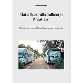 Matkailuautolla Italiaan ja Kroatiaan