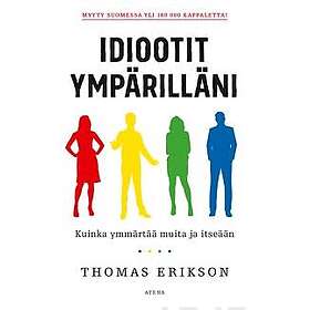 Idiootit ympärilläni