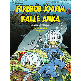 Farbror Joakim och Kalle Anka. Under glaskupan