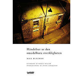 Händelser ur den omedelbara overkligheten