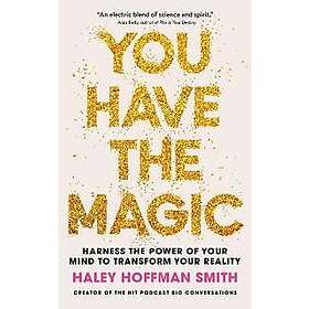 You Have The Magic