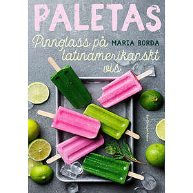 Paletas: pinnglass på latinamerikanskt vis