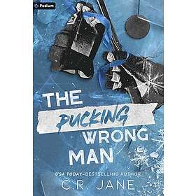 The Pucking Wrong Man: A Hockey Romance