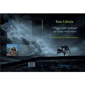 Vaggvisan tystnar när starka vindar blåser : en självbiografi om språkets dynamik