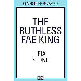 The Ruthless Fae King