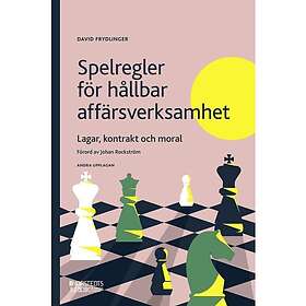 Spelregler för hållbar affärsverksamhet : Lagar, kontrakt och moral