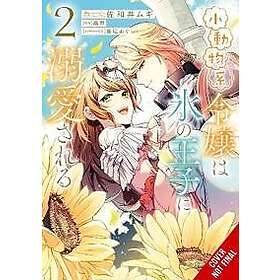 The Small-Animallike Lady Is Adored by the Ice Prince, Vol. 2 (manga)