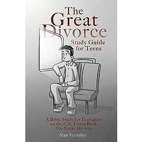 The Great Divorce Study Guide for Teens