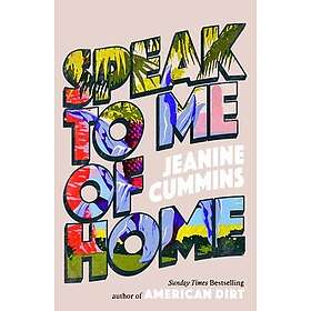 Speak to Me of Home