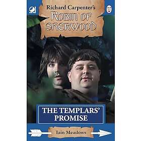 The Templars' Promise: from Richard Carpenter's Robin of Sherwood