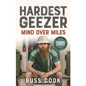Hardest Geezer: Mind Over Miles
