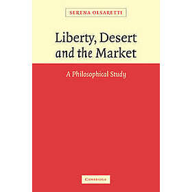 Liberty, Desert and the Market
