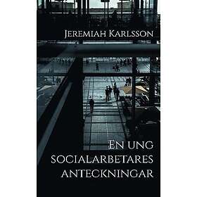 En ung socialarbetares anteckningar