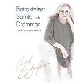 Betraktelser samtal och drömmar