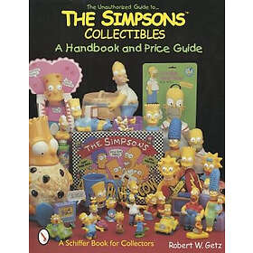 The Unauthorized Guide To The Simpsons™ Collectibles
