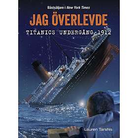 Jag överlevde Titanics undergång 1912