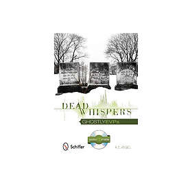 Dead Whispers: Ghostly EVPs