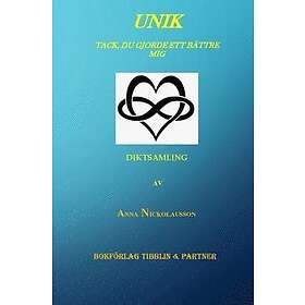 Unik: En diktsamling tack, du gjorde ett bättre mig