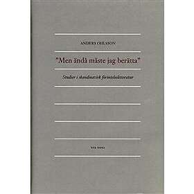 Men ändå måste jag berätta: Studier i skandinavisk förintelselitteratur