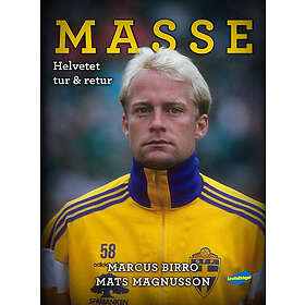 Masse: Helvetet tur & retur