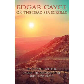 Edgar Cayce On The Dead Sea Scrolls