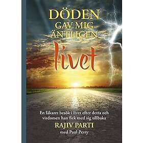Döden gav mig äntligen livet