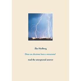 Does an electron have a structure?: Read the unexpected answer