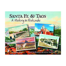 Santa Fe & Taos: A History in Postcards