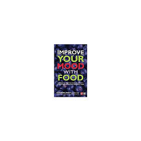 Improve Your Mood With Food: A Guide To Fighting Anxiety, St