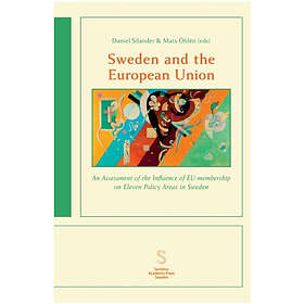 Sweden and the European Union: An assessment of the influence of EU-membership on eleven policy areas in Sweden